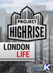 Project Highrise: London Life Project Highrise: London Life