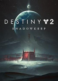 Destiny 2: Shadowkeep Destiny 2: Shadowkeep
