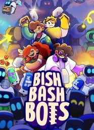 Bish Bash Bots Bish Bash Bots