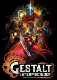 Gestalt: Steam & Cinder Gestalt: Steam & Cinder