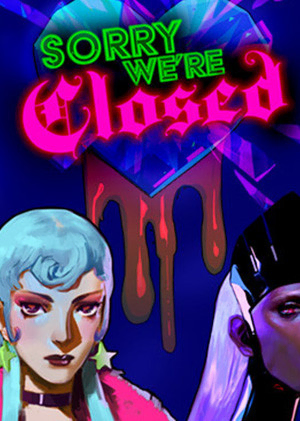 Sorry We're Closed Sorry We're Closed