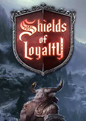 Shields of Loyalty Shields of Loyalty